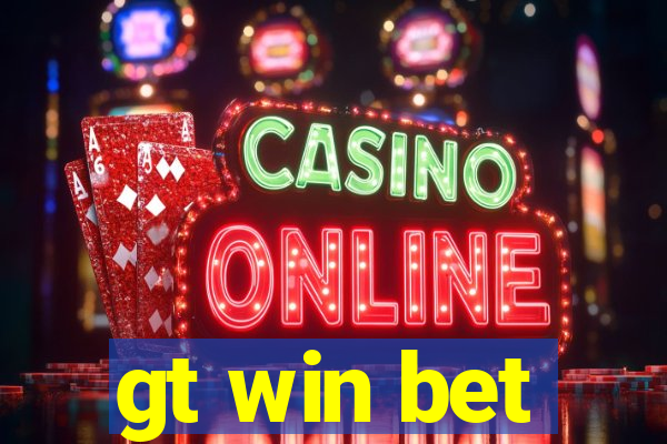 gt win bet